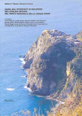 Guida agli interventi di recupero dell’edilizia diffusa nel parco nazionale delle Cinque Terre